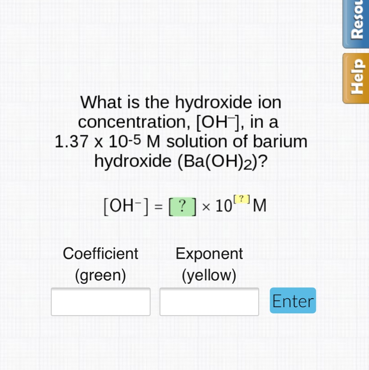 What is hydroxide ion concentration, [OH], in a 1.37 x 10^5 M