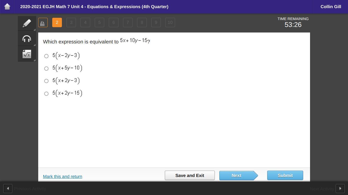 Which expression is equivalent to 5x+10y15 5(x2y3) 5(x+2y10) 5(x+2y