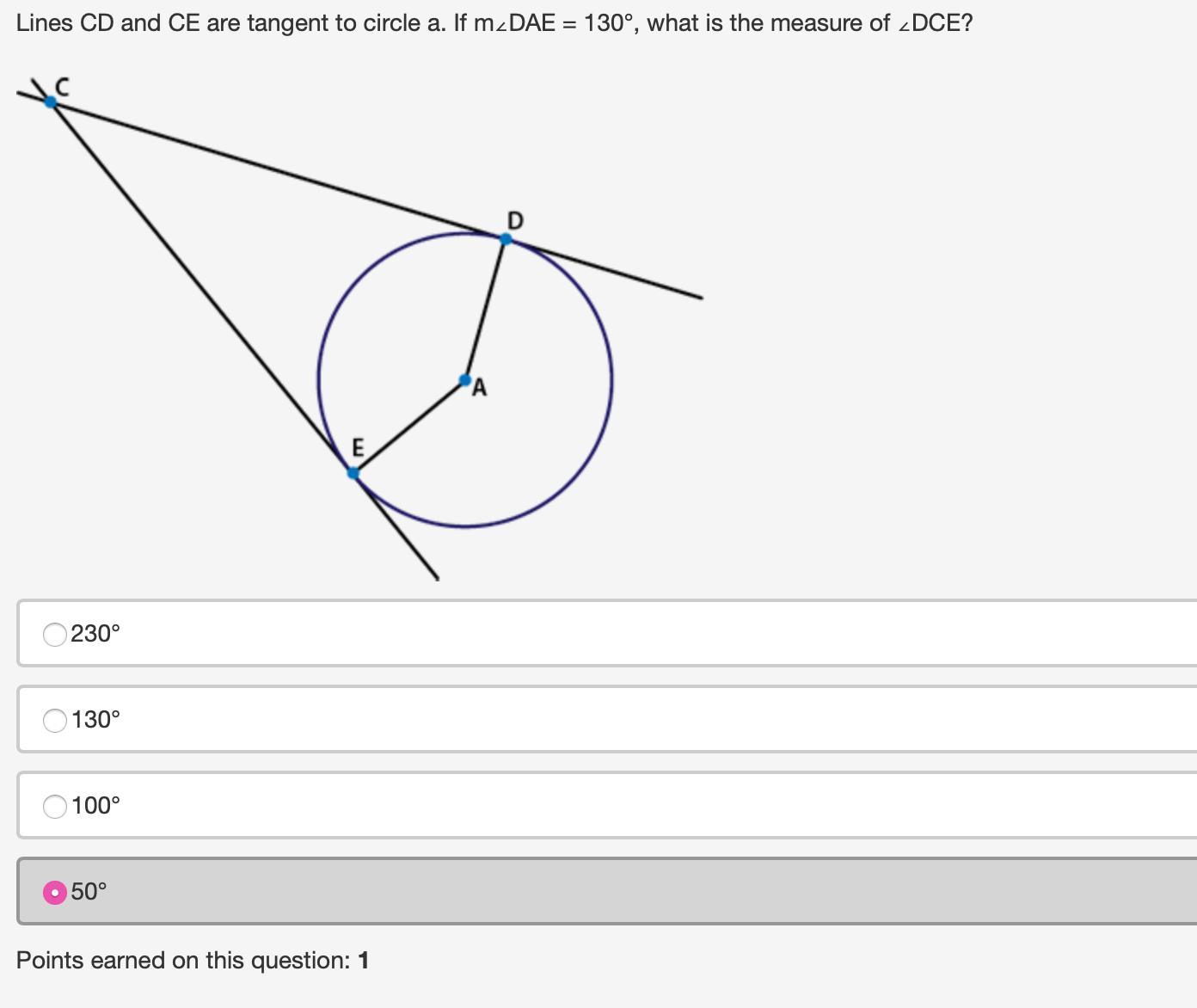 Lines Cd And Ce Are Tangent To Circle A. If M∠Dae = 130°, What Is The Measure Of ∠Dce? Tangent Cd - Brainly.com