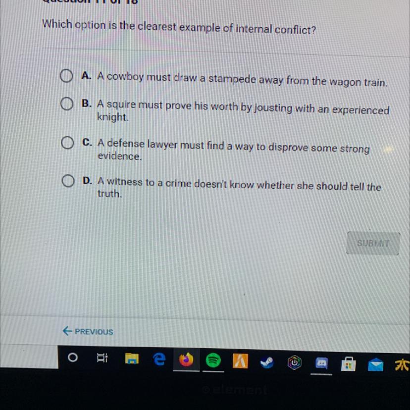 Which option is the clearest example of internal conflicts? Please only