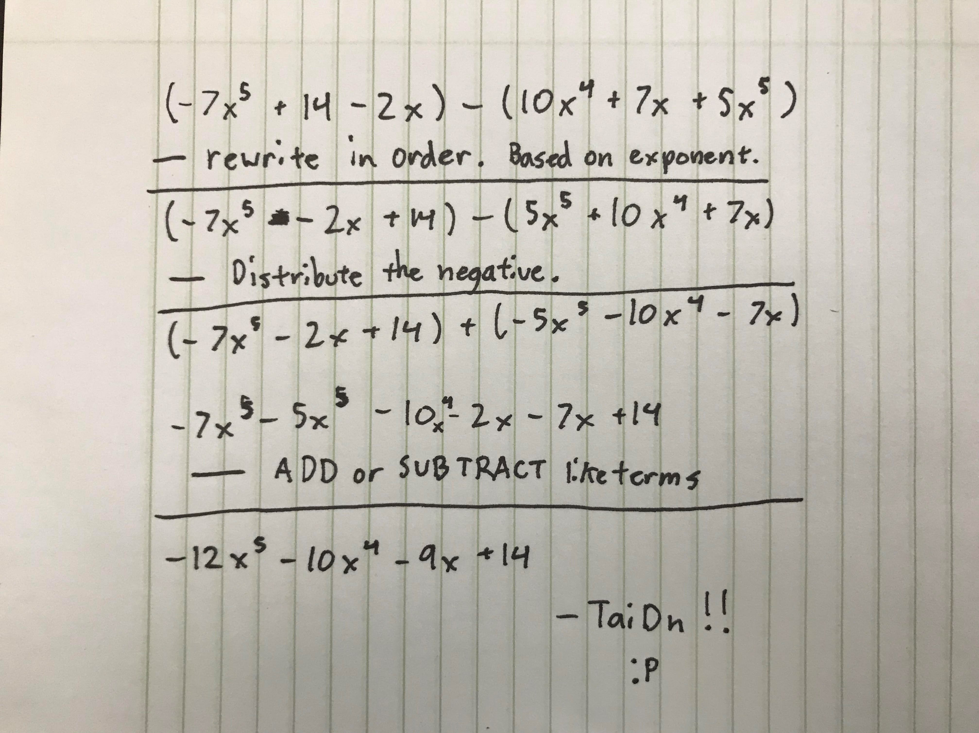 (âˆ’7x5 + 14 âˆ’ 2x) (10x4 + 7x + 5x5) Include all steps to solve the x's