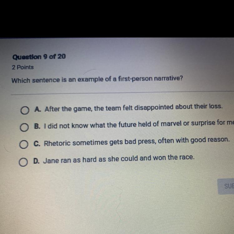 Which sentence is an example of a firstperson narrative?