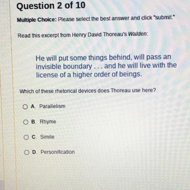 Which Of These Rhetorical Devices Does Thoreau Use Here? - Brainly.com