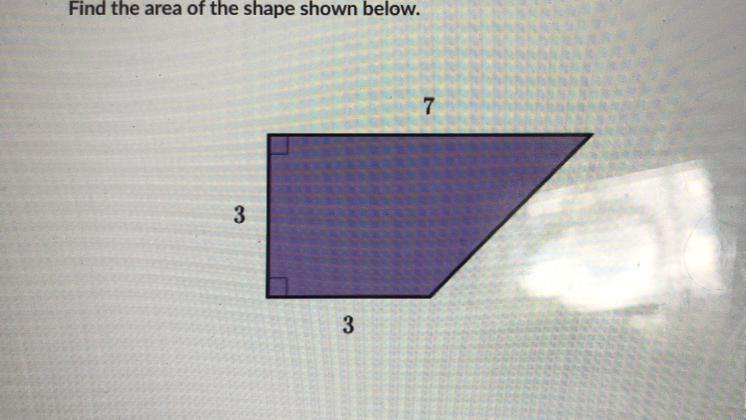 📈Find The Area Of The Shape Shown Below. 7 3 3 - Brainly.com