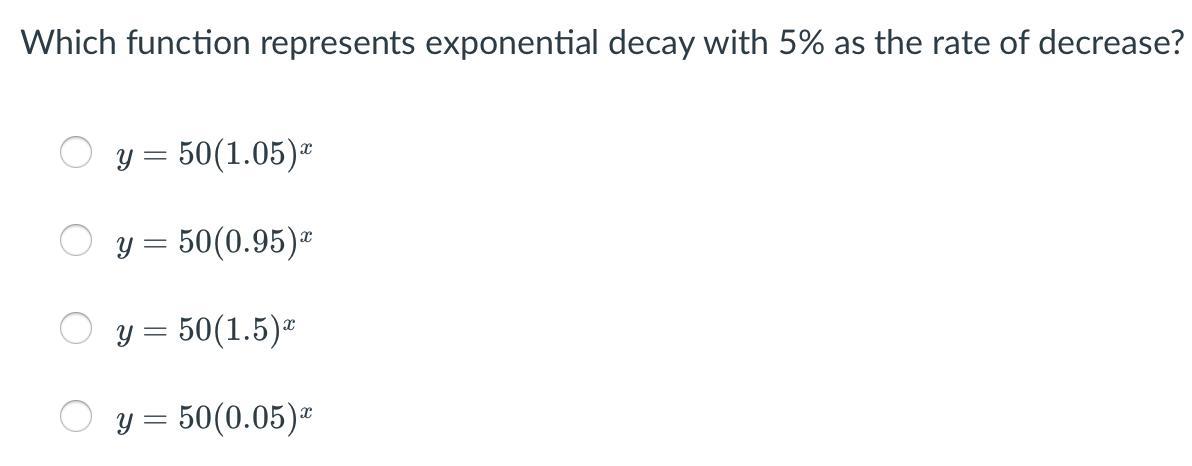 📈Which Function Represents Exponential Decay With 5% As The Rate Of Decrease? - Brainly.com