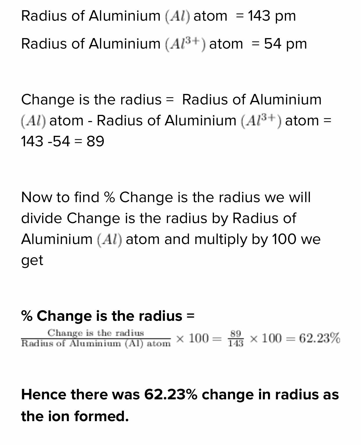 The radius of the aluminum (Al) atom is 143 pm. The radius of the