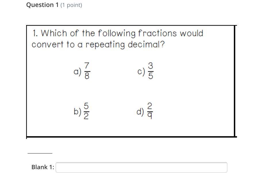📈Which of the following fractions would convert into a repeating