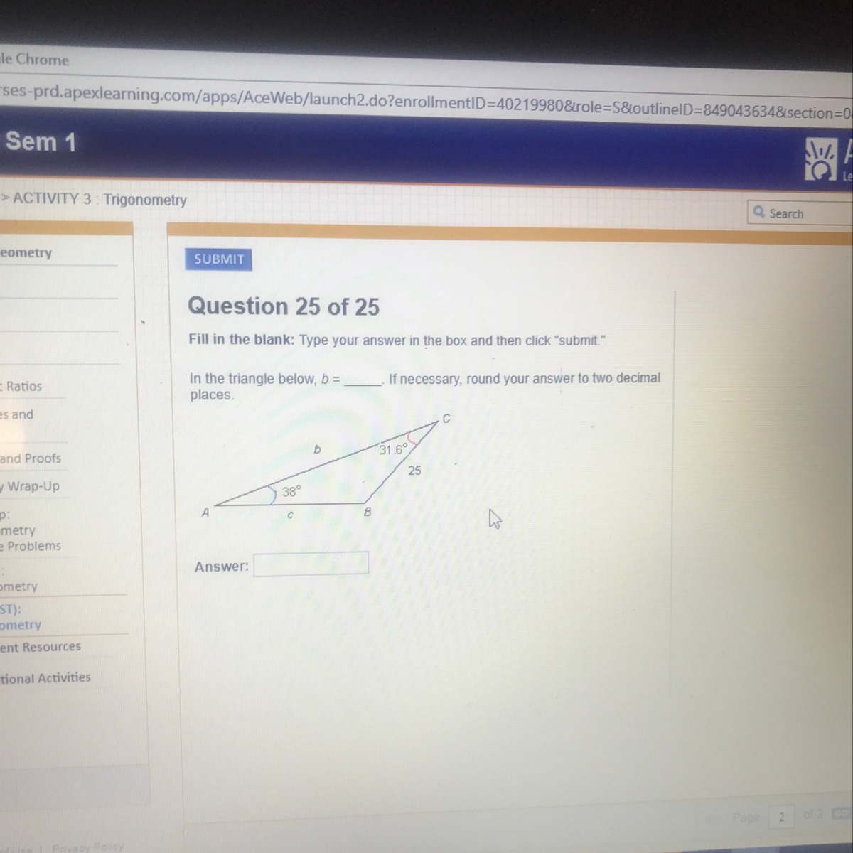 In the triangle below, b = _____. If necessary, round your answer to