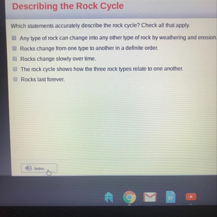 Which statements accurately describe the rock cycle? Check all that