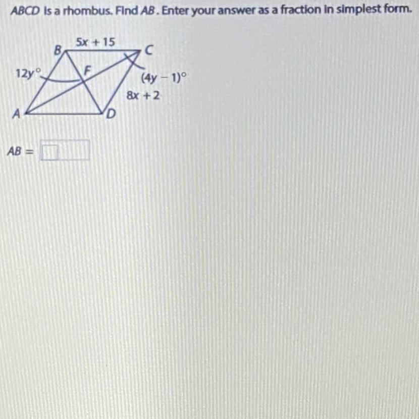 ABCD is a rhombus. Find AB. Enter your answer as a fraction in simplest
