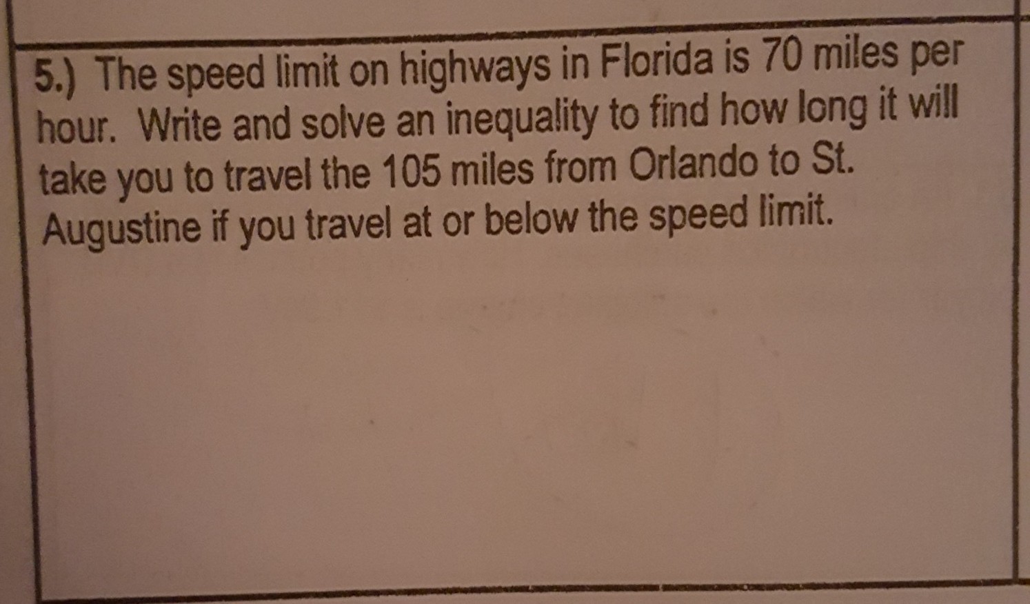 The Speed Limit On Highways In Florida Is 70 Miles Per Hour. Write And Solve An Inequality To Find - Brainly.com