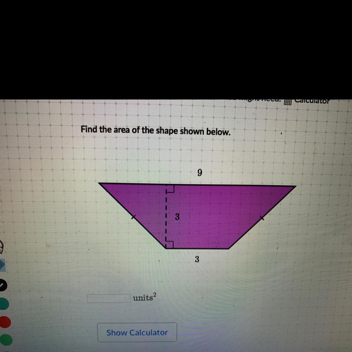 Find The Area Of The Shape Shown Below - Brainly.com