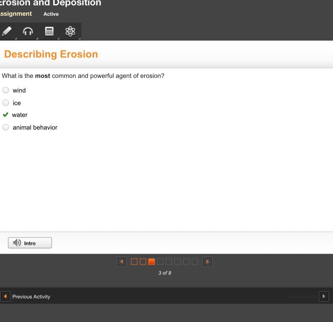 what is the most common and powerful agent of erosion
