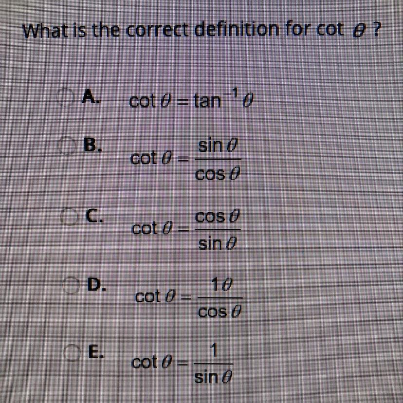 What Is The Correct Definition For Cot (Theta) ? Asap Pleaseee - Brainly.com