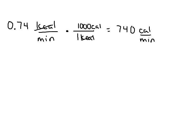 Convert 0.74 kcal/min to cal/sec. Show a stepbystep solution