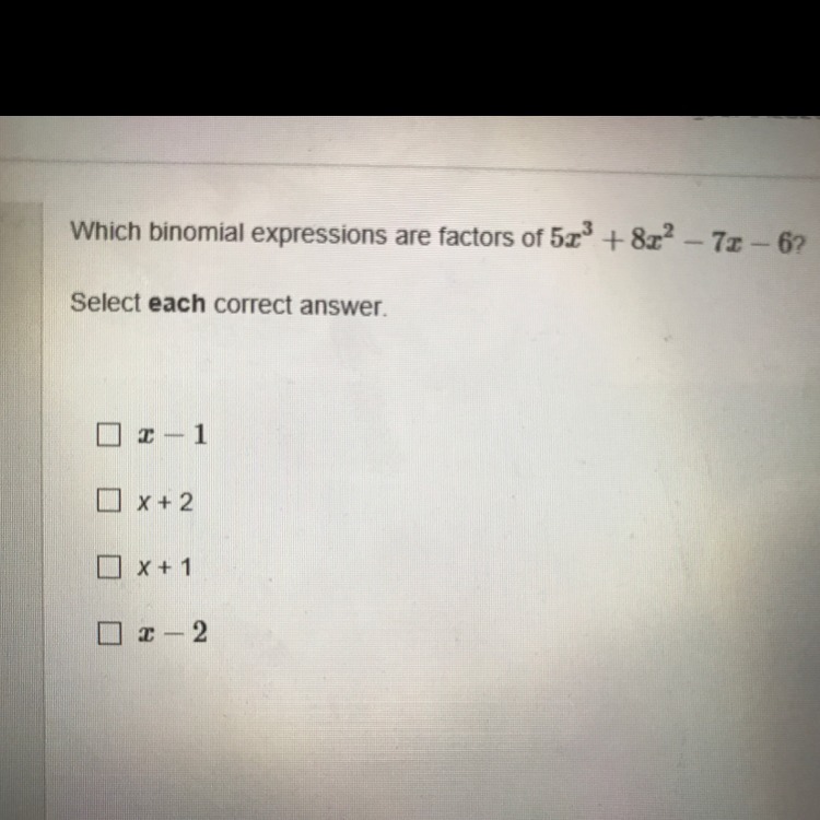 Which binomial expressions are factors of 5x^3+8x^27x6