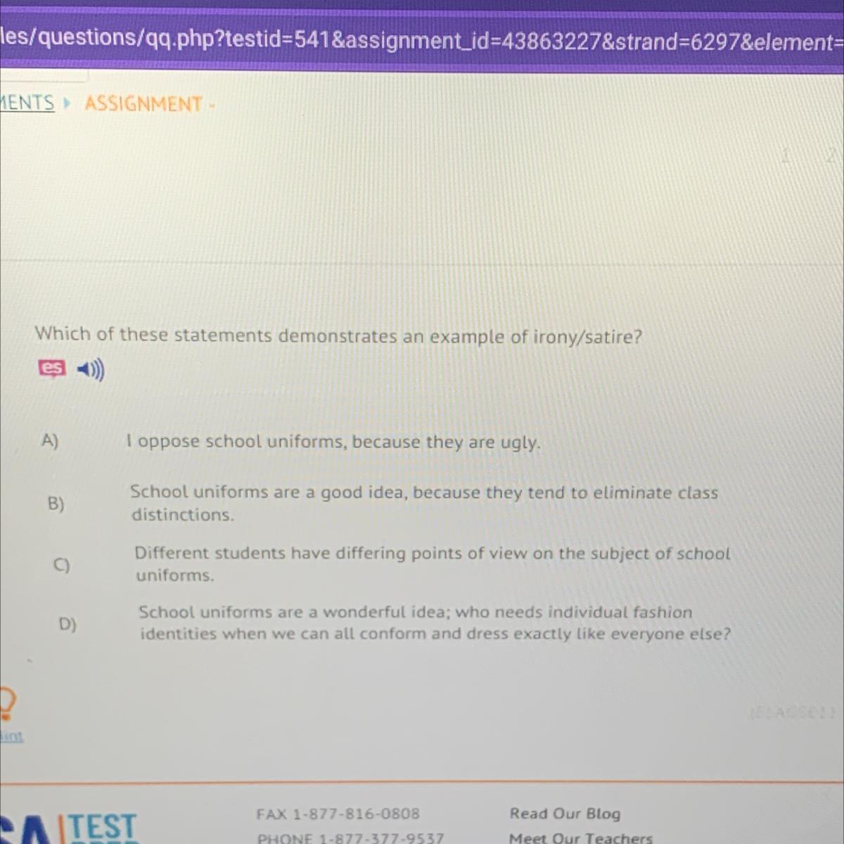 Which of these statements demonstrates an example of irony/satire? es 0