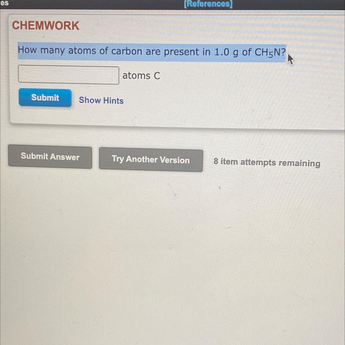 How many atoms of carbon are present in 1.0 g of CH5N?