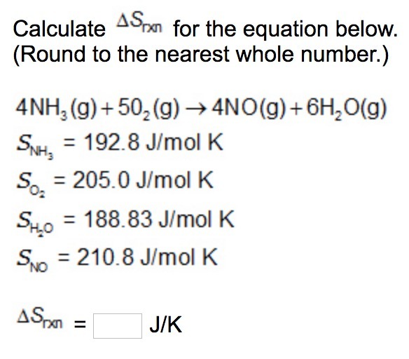 Calculate Srxn for the equation below. (Round to the