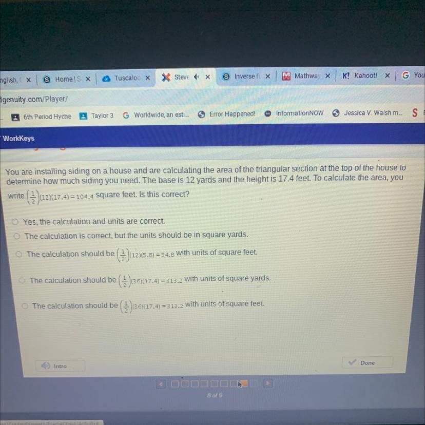 You are installing siding on a house and are calculating the area of