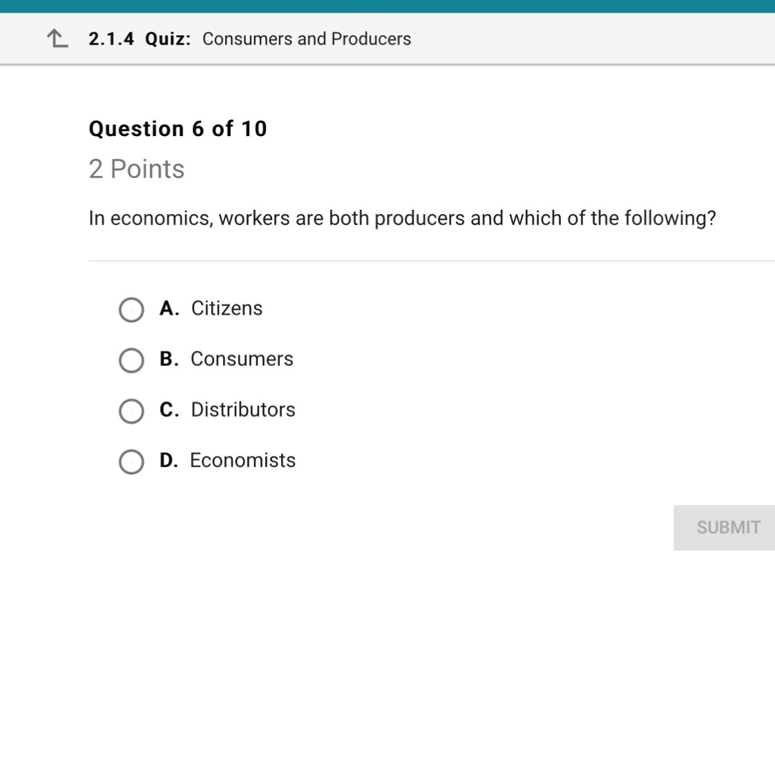 In Economics Workers Are Both Producers And Which Of The Following - Brainly.com