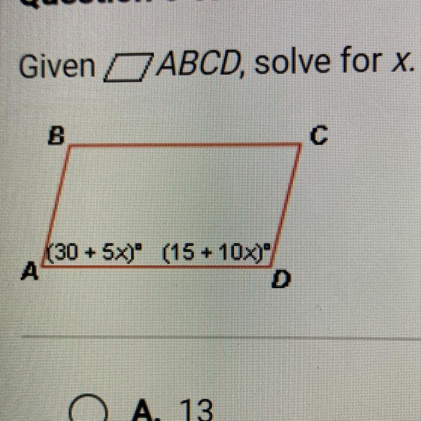📈Given Abcd, Solve For X. (30 + 5X)" (15+10X)" A. 13 B. 11 C. 9 D. 7 - Brainly.com