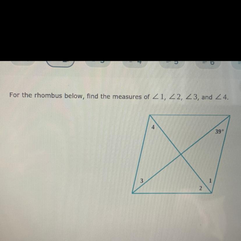 📈For the rhombus below, find the measure of 1, 2, 3, and 4.