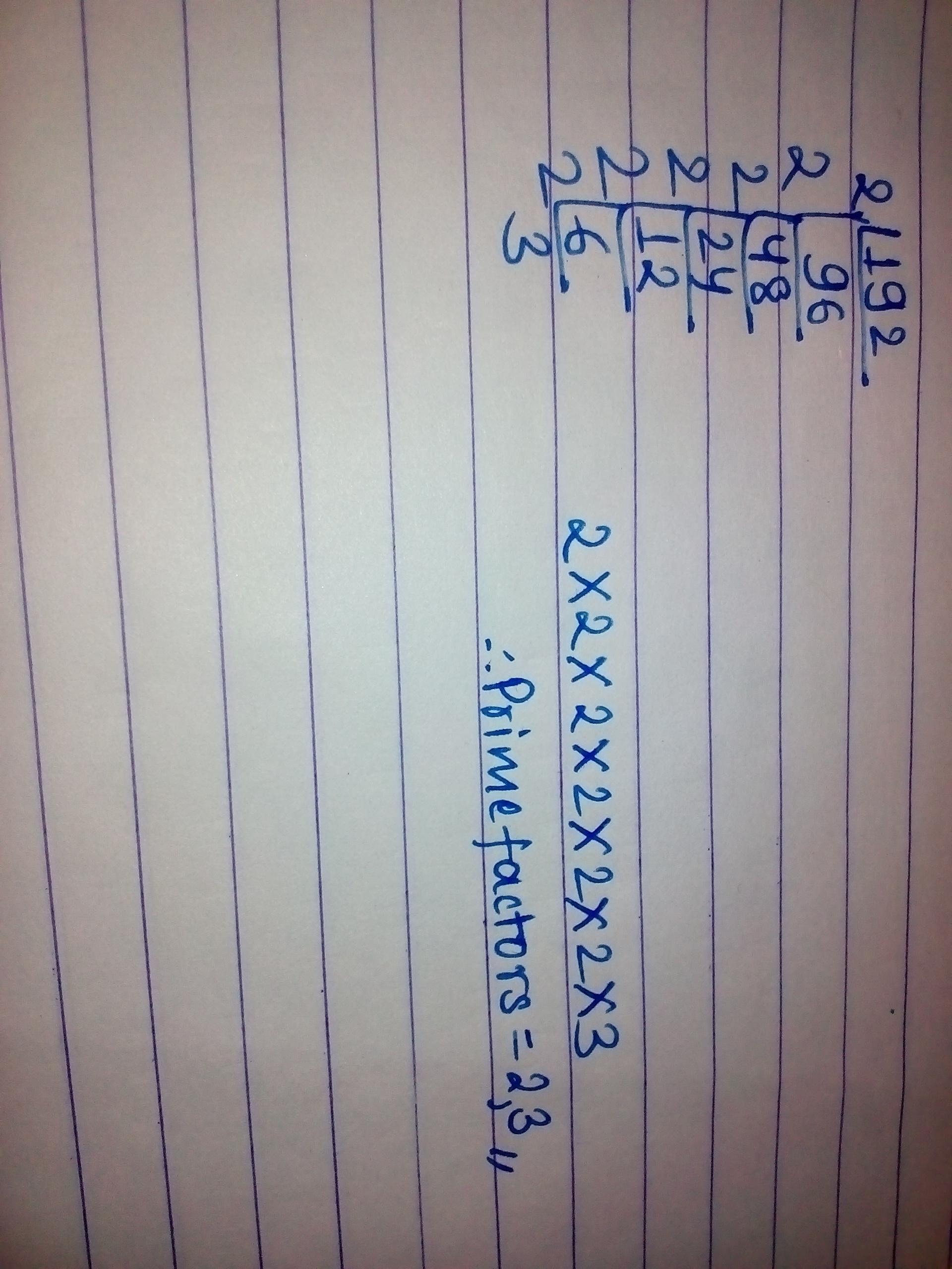 Express 192 as the product of its prime factors write the prime factors
