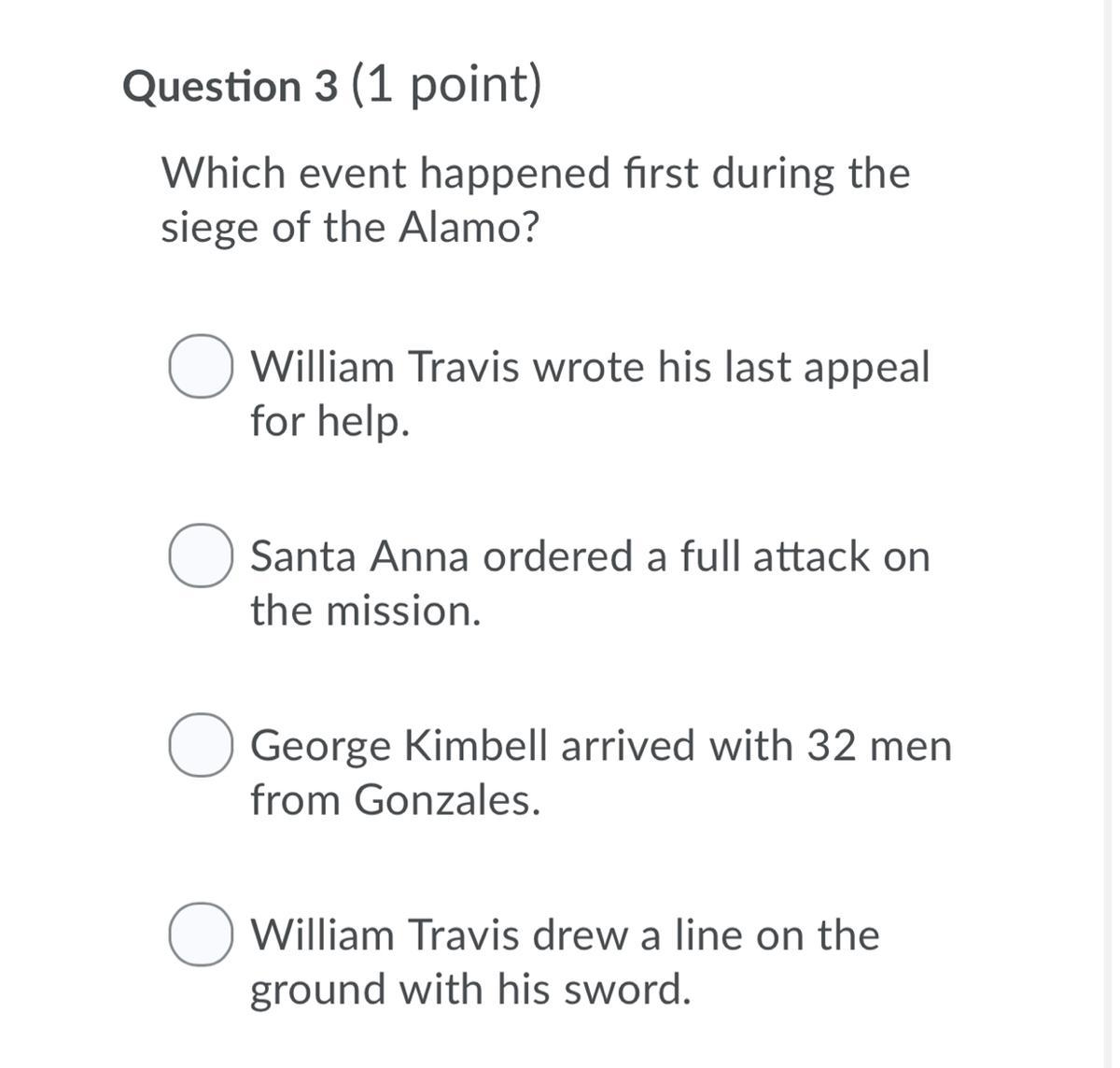 Which Event Happened First During The Siege Of The Alamo? - Brainly.com