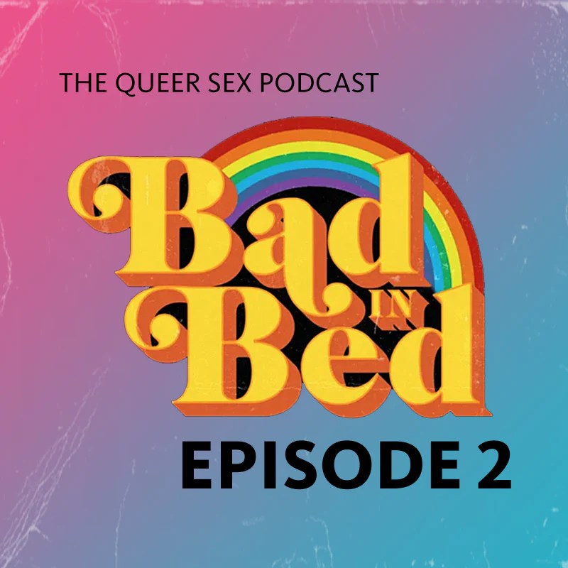 Bad in Bed Season 2, Episode 2 FUN FACTORY
