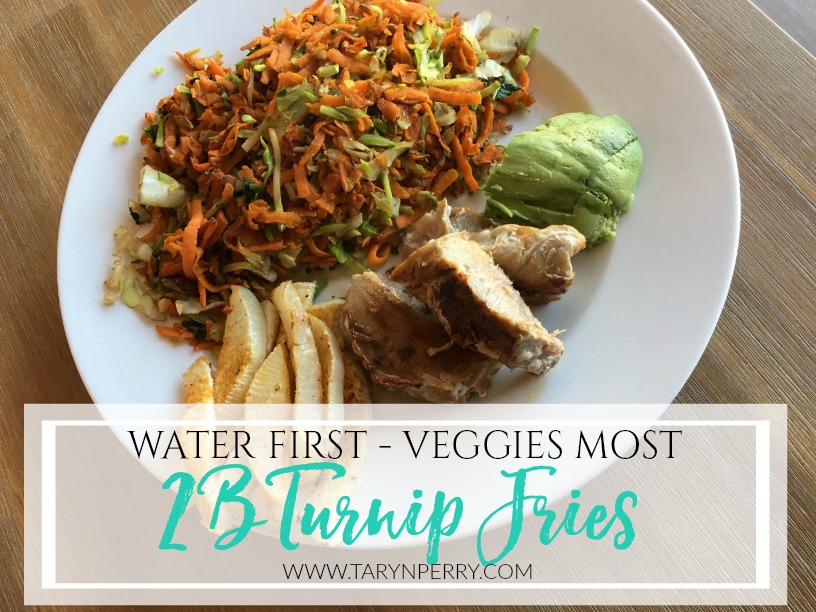 Turnip Fries, anyone? Taryn Perry Nutrition for Your Hormones