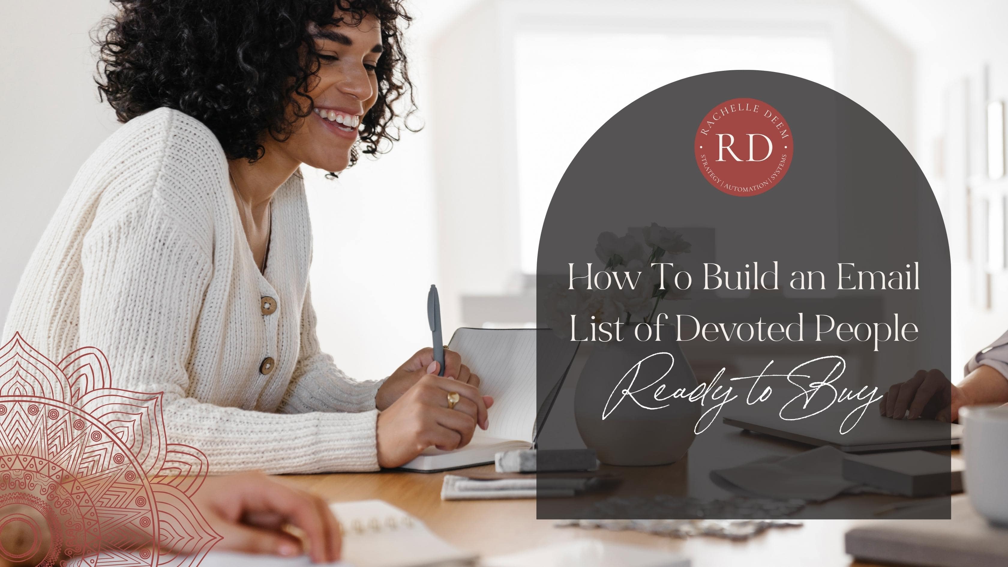 How to build an email list of devoted people ready to buy