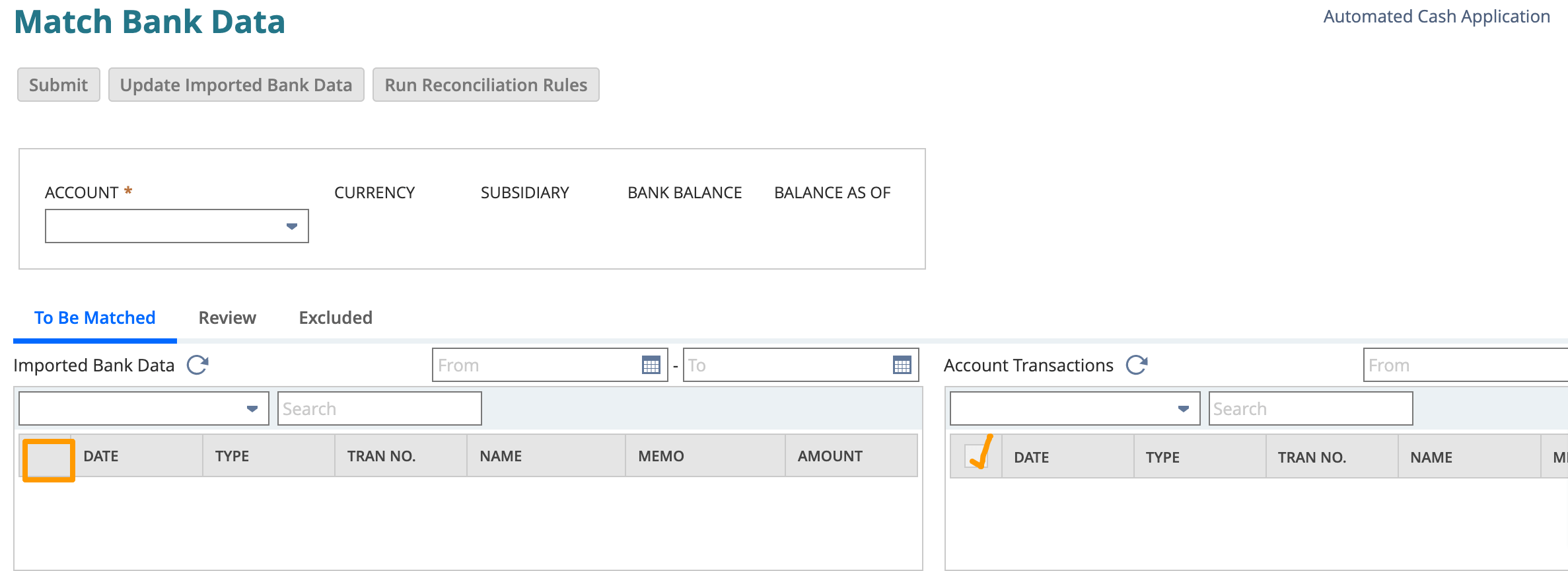 Match Bank Data > Select All Imported Transactions; Export Unreconciled