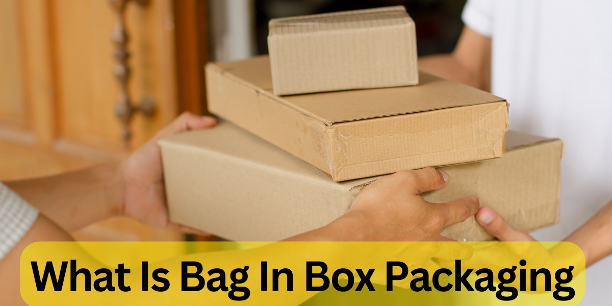 What Is Bag In Box Packaging