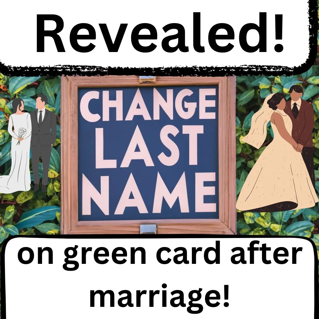How to change last name on green card after marriage? [2024]
