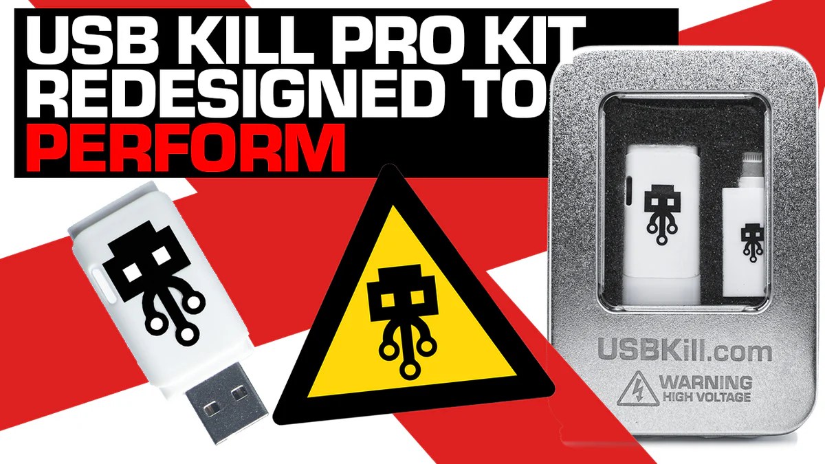 Meet the redesigned USB Kill Pro Kit USBKill