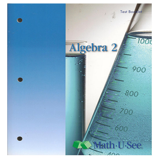 MATH U SEE ALGEBRA 2 TEST Second Harvest Curriculum