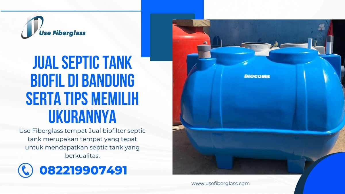 Jual Septic Tank Biofil di Bandung Serta Tips Memilih Ukurannya