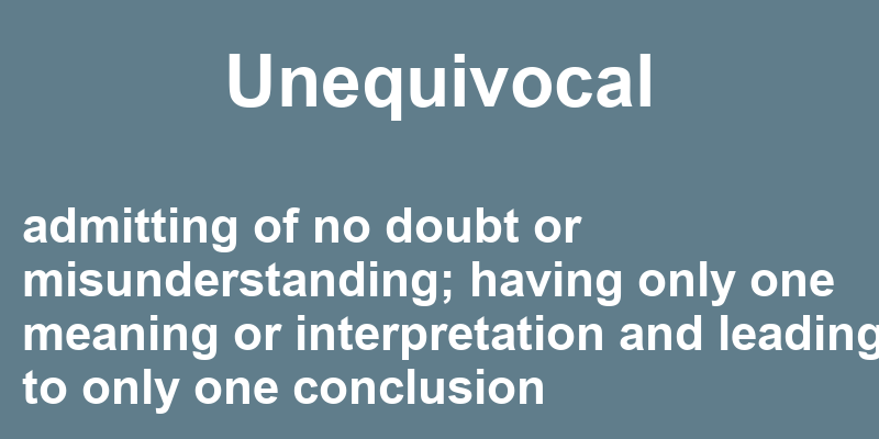 Unequivocal in a Sentence 40 Real Example Sentences