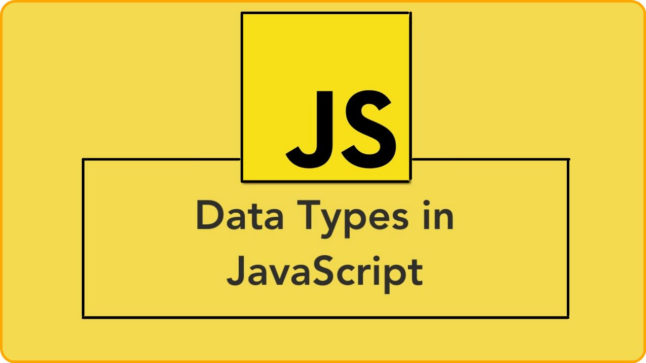 What are Data Types in JavaScript? UseMyNotes