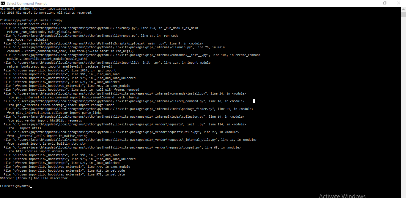 "OSError [Errno 9] Bad file descriptor" When try to Install the