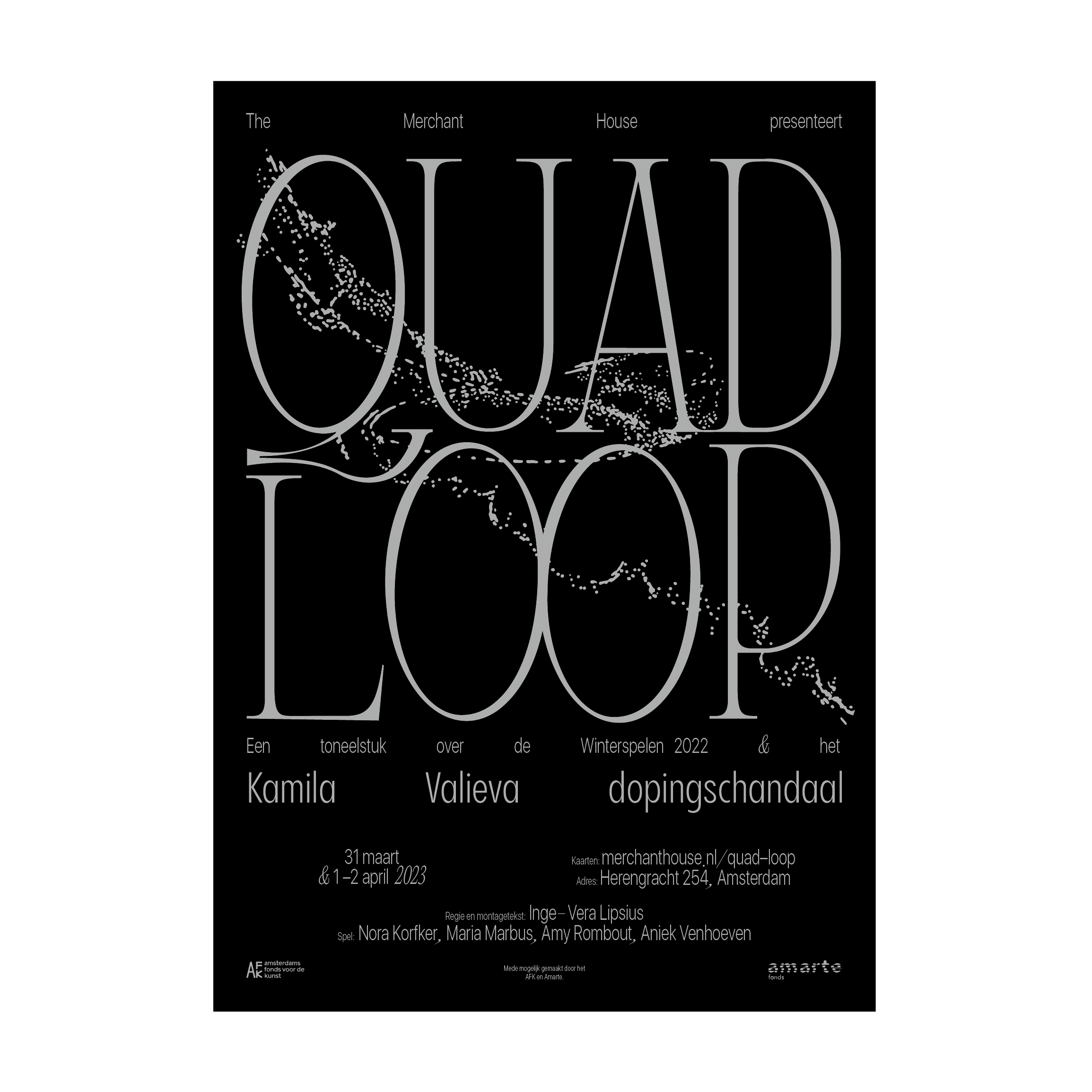 Quad Loop dir. IngeVera Lipsius (2023/24) The Merchant House