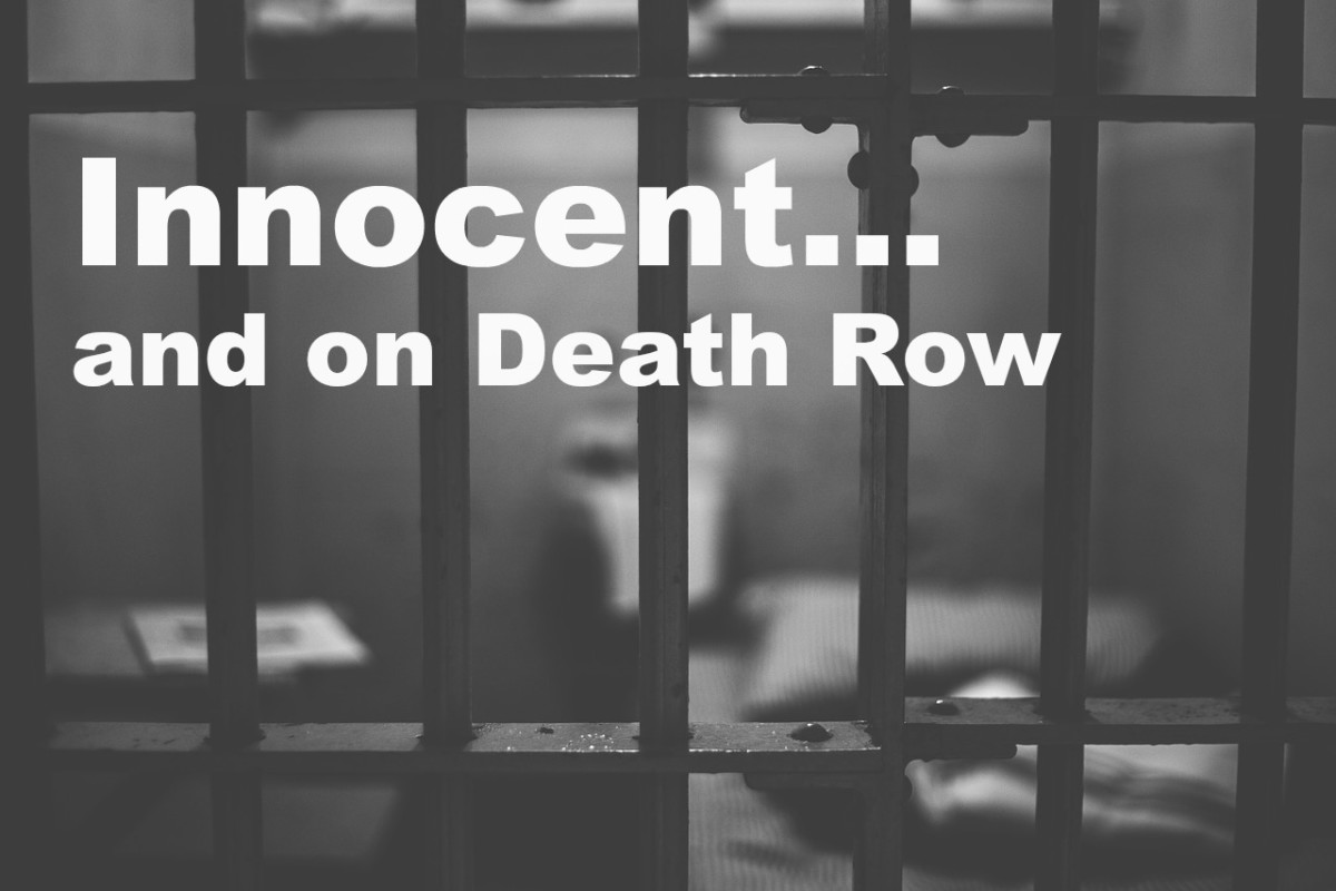 Why Innocent People are on Death Row HubPages