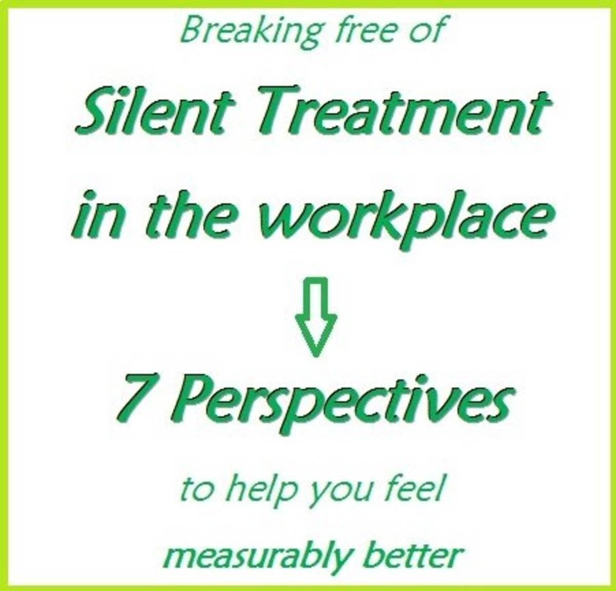 Are you suffering Silent Treatment in the Workplace? learn 7