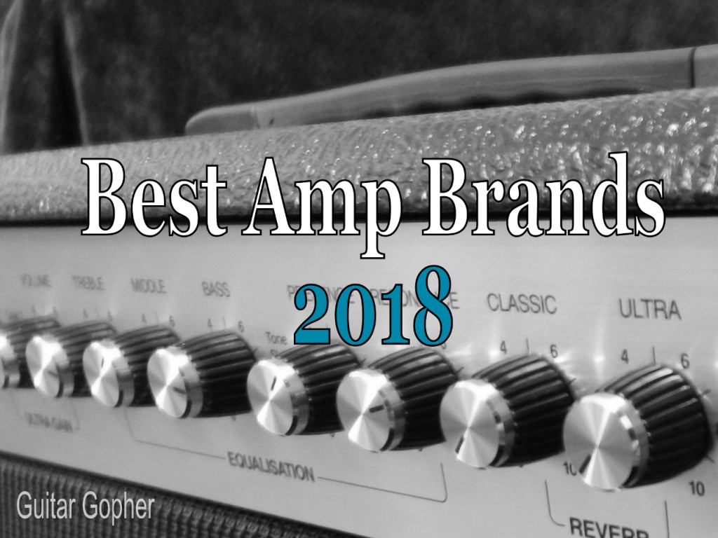 Best Guitar Amp Brands 2018 Spinditty