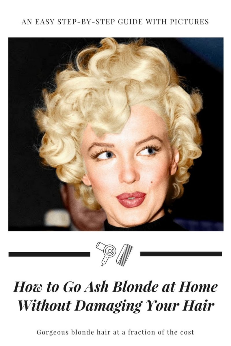 How to Go Ash Blonde at Home Without Damaging Your Hair