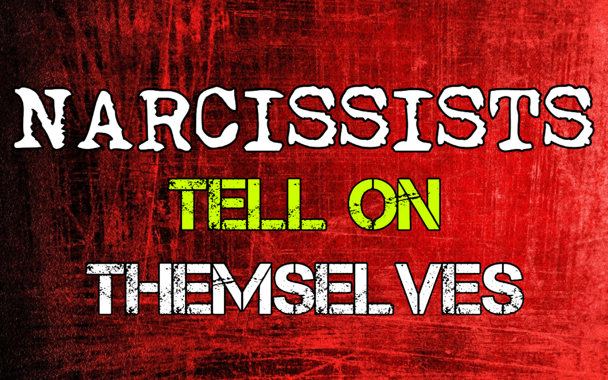 Narcissists Tell on Themselves HubPages