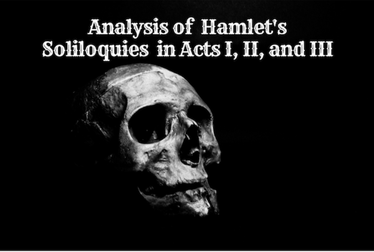 Analysis of Hamlet's Soliloquies in Acts I, II, and III Owlcation