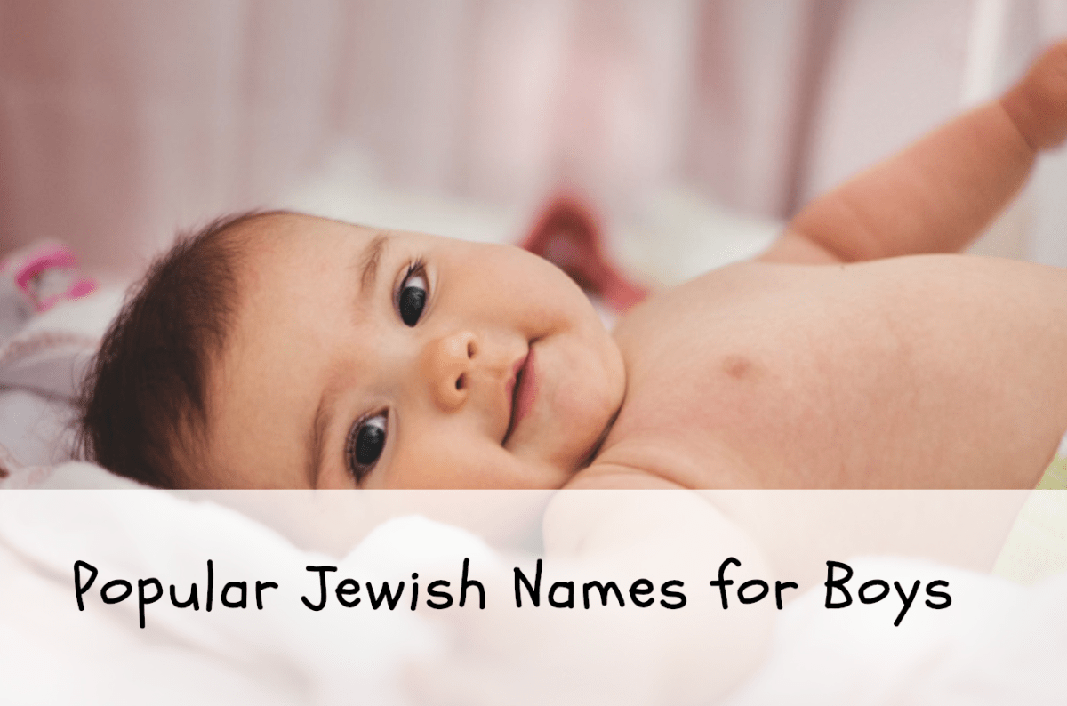 Popular Jewish Names for Boys WeHaveKids