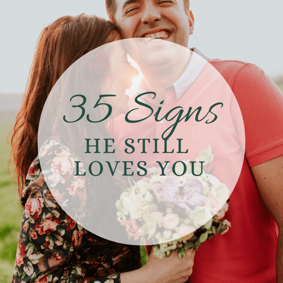 35 Signs That Your Husband Still Loves You PairedLife